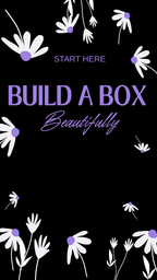 Build a Box, Beautifully™