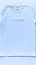Be Intentional Embroidered T-Shirt