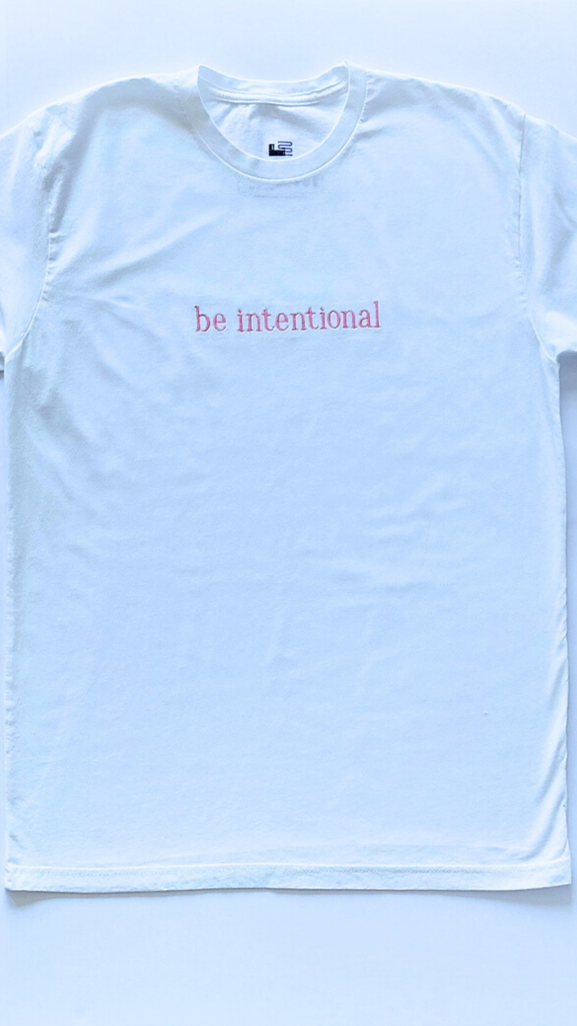 Be Intentional Embroidered T-Shirt